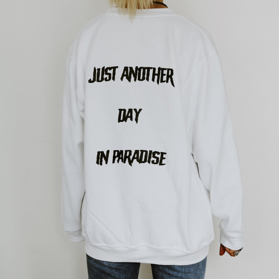 another day in paradise white crewneck