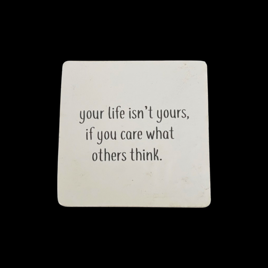 Your life isn’t yours magnet
