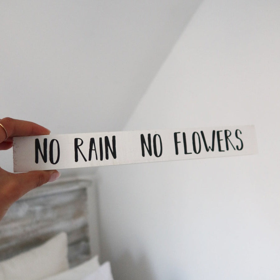no rain, no flowers poetry home decor stick
